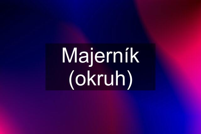 Majerník (okruh)