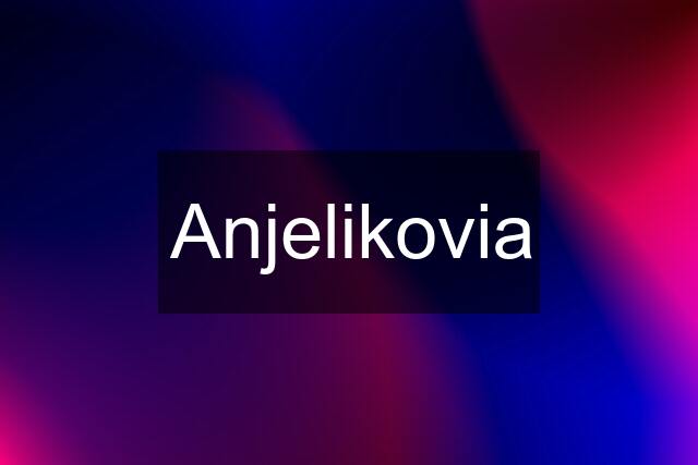 Anjelikovia