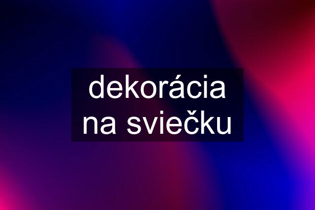 dekorácia na sviečku