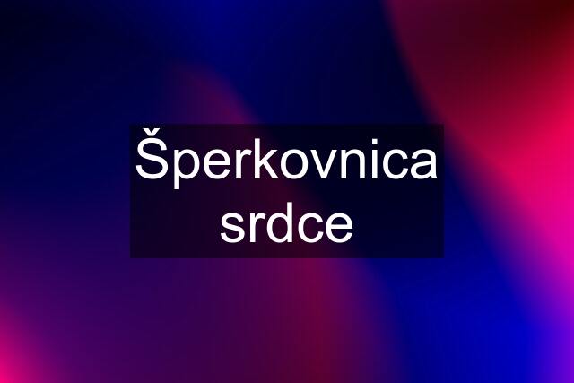 Šperkovnica srdce