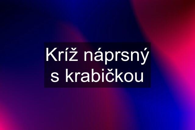 Kríž náprsný s krabičkou