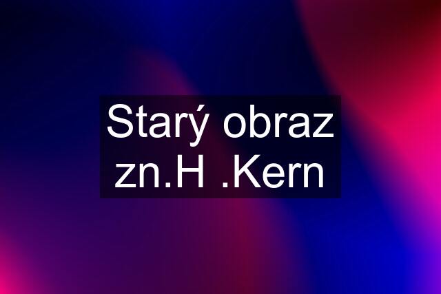 Starý obraz zn.H .Kern