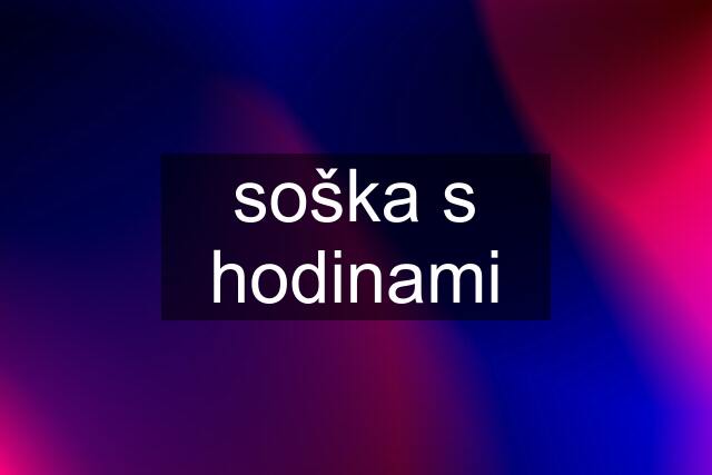 soška s hodinami