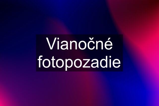 Vianočné fotopozadie