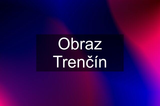 Obraz Trenčín