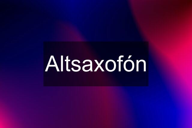 Altsaxofón