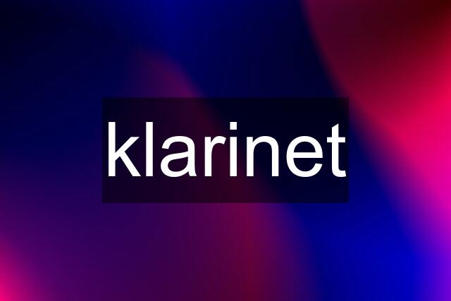 klarinet