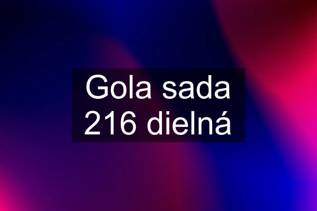 Gola sada 216 dielná