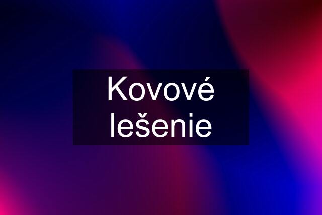 Kovové lešenie