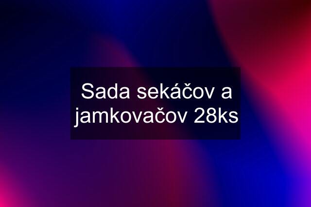 Sada sekáčov a jamkovačov 28ks