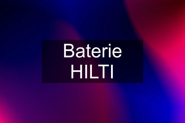 Baterie HILTI