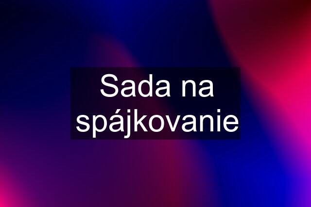 Sada na spájkovanie