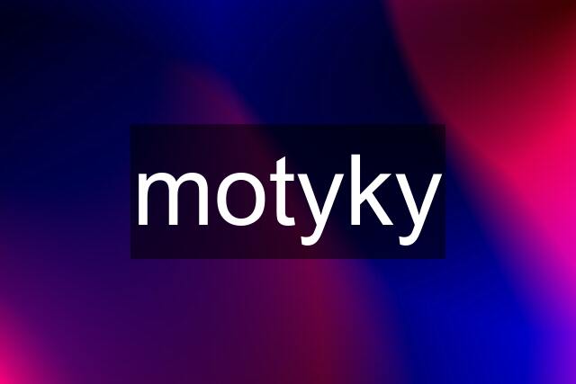 motyky