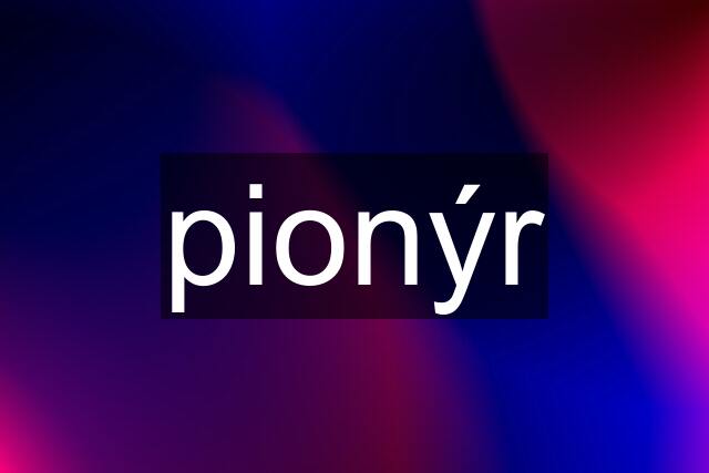 "pionýr"