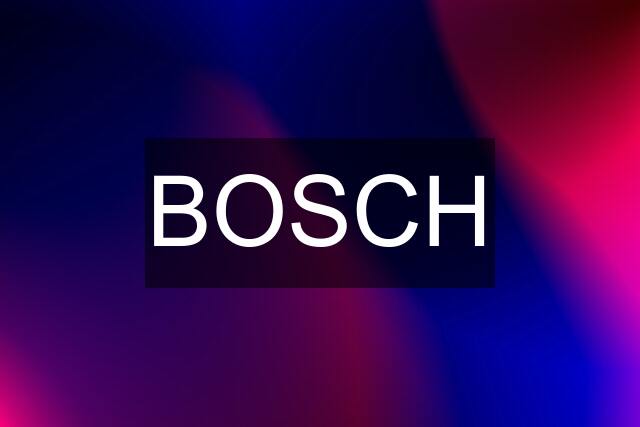 BOSCH