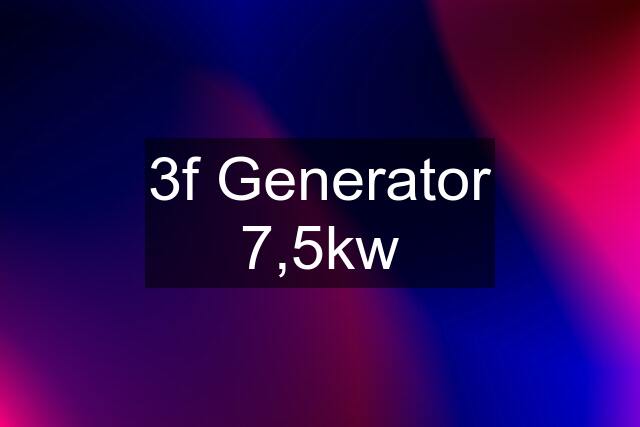 3f Generator 7,5kw