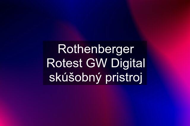 Rothenberger Rotest GW Digital skúšobný pristroj