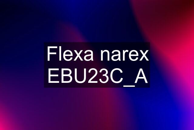 Flexa narex EBU23C_A