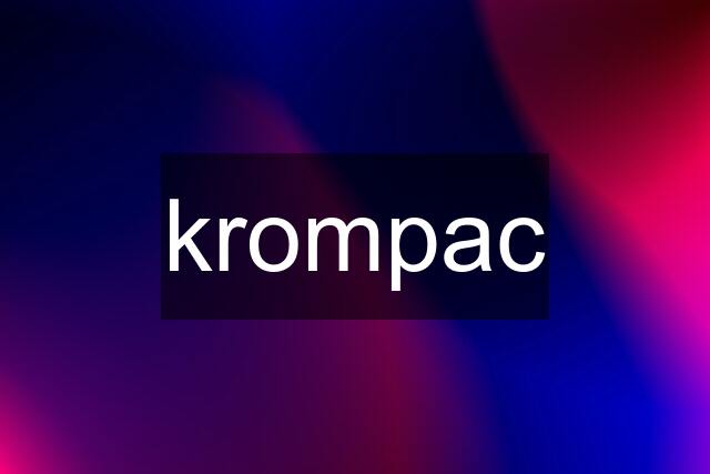 krompac