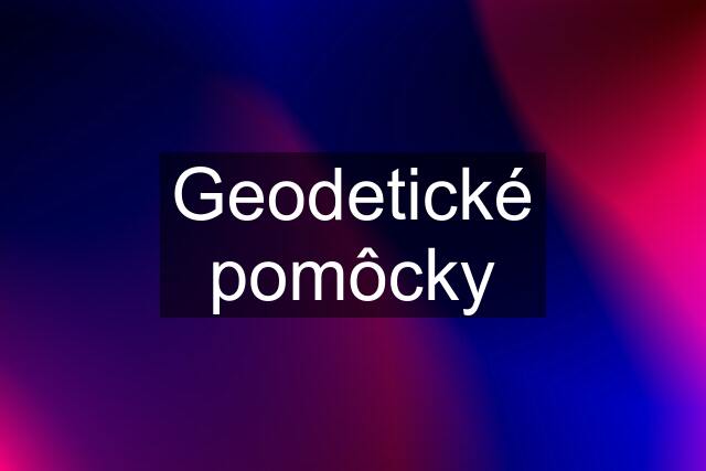 Geodetické pomôcky