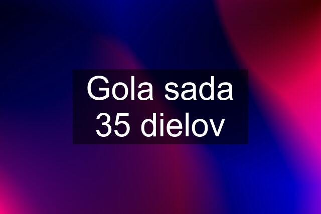 Gola sada 35 dielov