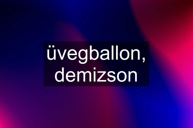 üvegballon, demizson