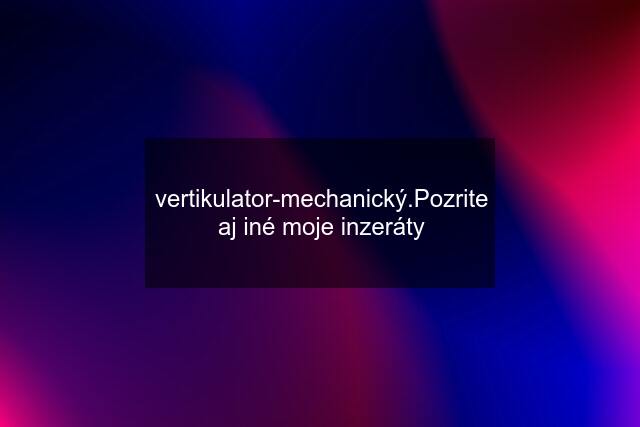 vertikulator-mechanický.Pozrite aj iné moje inzeráty