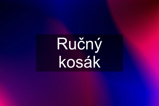 Ručný kosák