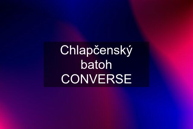 Chlapčenský batoh CONVERSE