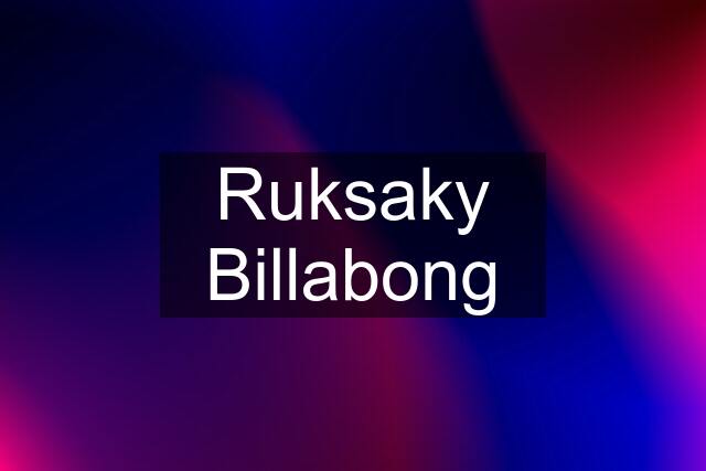 Ruksaky Billabong