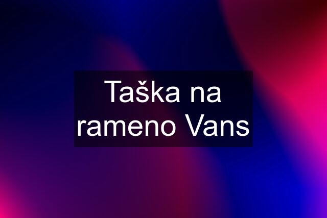 Taška na rameno Vans