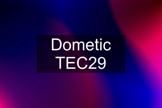 Dometic TEC29