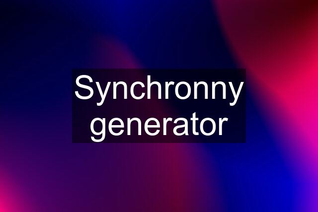 Synchronny generator