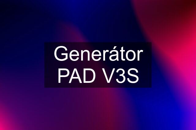 Generátor PAD V3S