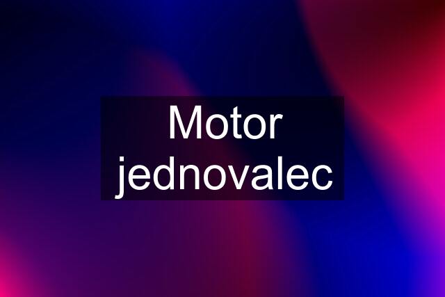 Motor jednovalec