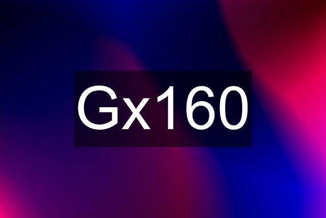 Gx160