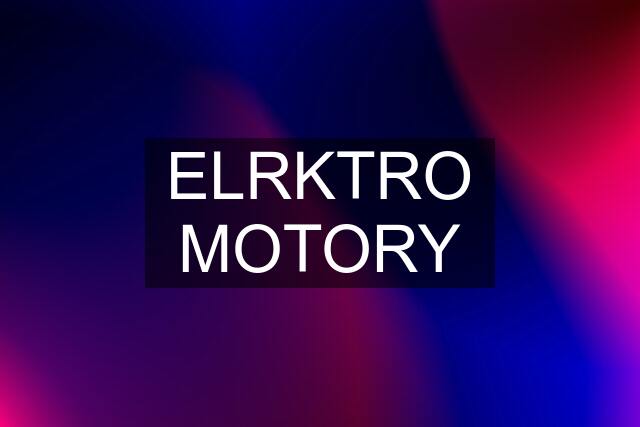 ELRKTRO MOTORY