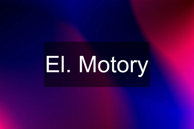 El. Motory