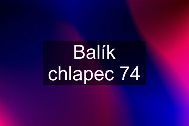 Balík chlapec 74