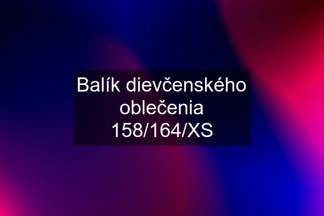 Balík dievčenského oblečenia 158/164/XS