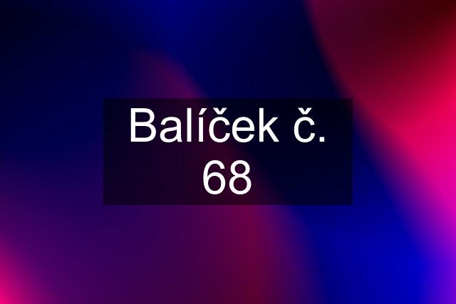 Balíček č. 68