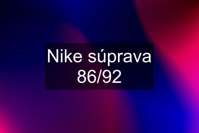 Nike súprava 86/92