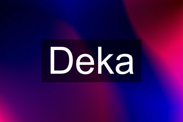 Deka