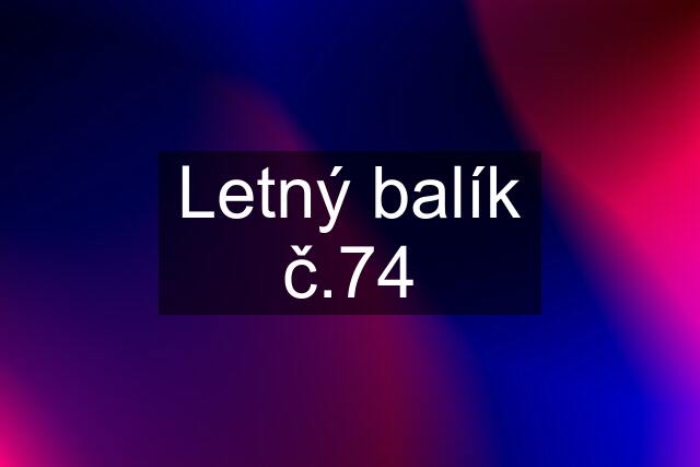 Letný balík č.74