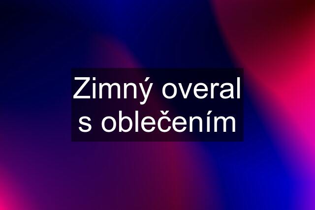 Zimný overal s oblečením