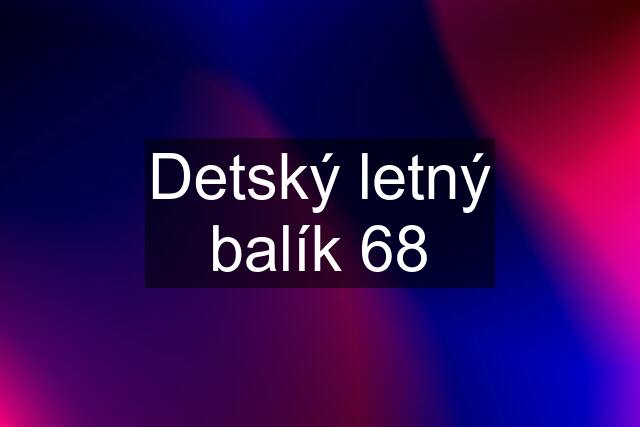 Detský letný balík 68