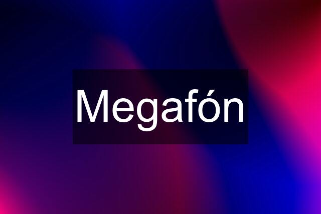 Megafón