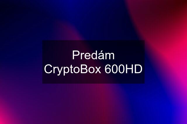 Predám CryptoBox 600HD