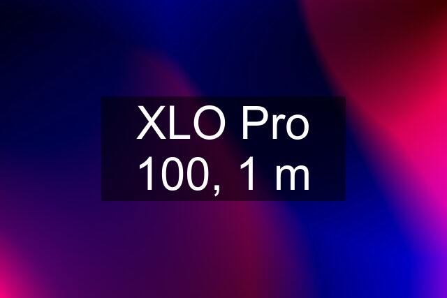 XLO Pro 100, 1 m