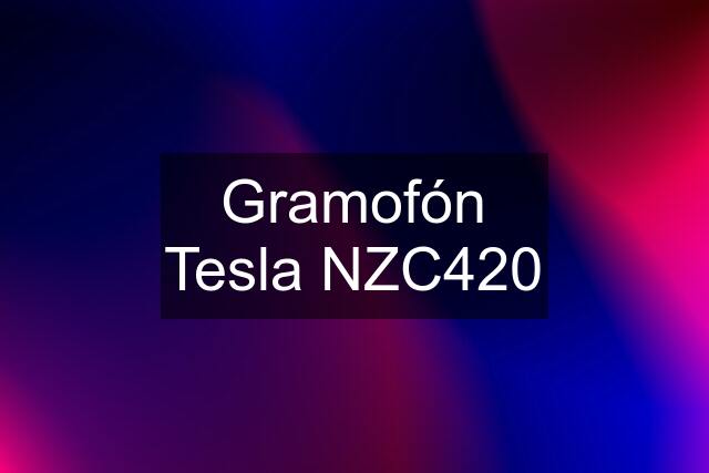 Gramofón Tesla NZC420